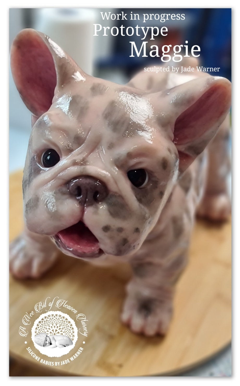 Maggie Full Body Silicone French Bulldog By Jade Warner*Deposit Only*
