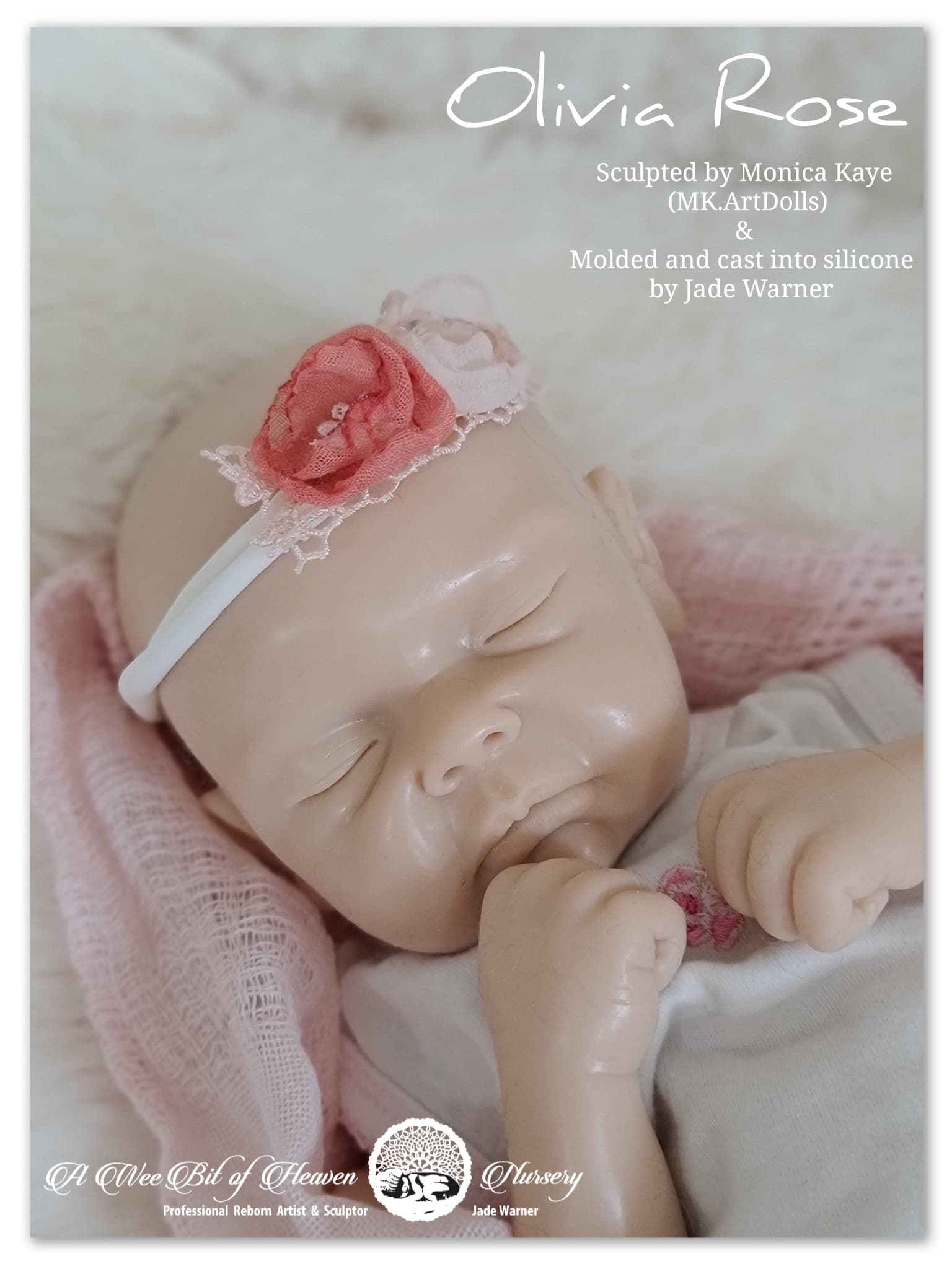 Olivia Rose  Silicone Baby Sculpted by Monica Kaye (MK.ArtDolls)